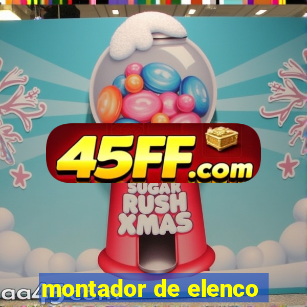 montador de elenco